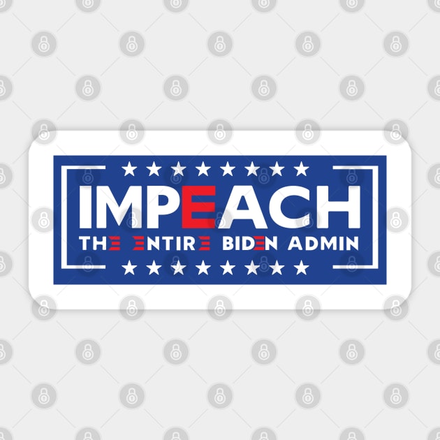 Impeach The Entire Admin Sticker by CanossaGraphics